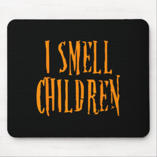 I Smell Children Funny Halloween Costume Mouse Mat