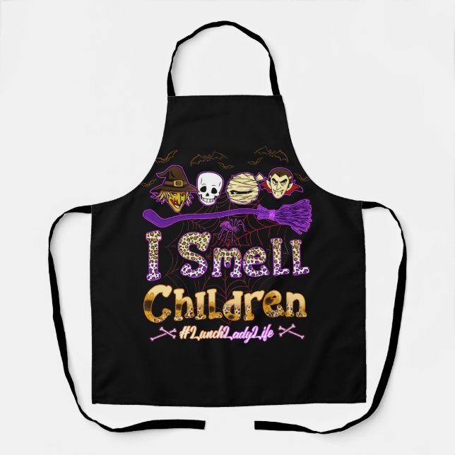 I Smell Children Lunch Lady Life Halloween Lunch L Apron (Front)