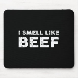 I Smell Like Beef Funny Meme Steak Meat Smoking Ba Mouse Mat