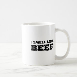 I Smell Like Beef Funny Meme Steak Meat Smoking By Coffee Mug