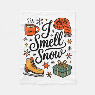I Smell Snow Cute Christmas &amp; Winter Vibes Lov Fleece Blanket