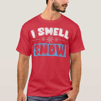 I Smell Snow Lover Ice Cold Snowy Winter Season  T-Shirt