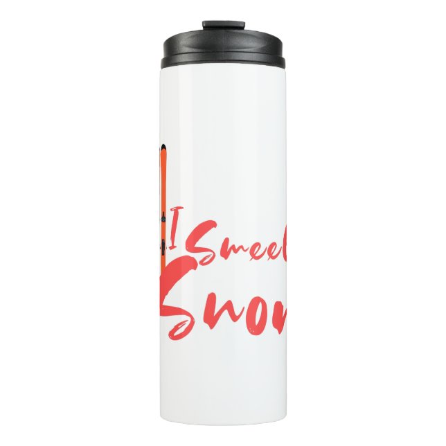I Smell Snow Thermal Tumbler (Front)