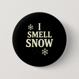 I Smell Snow Winter Christmas Long Sleeve 6 Cm Round Badge
