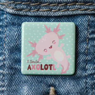 I Smile A Lot Personalised Kawaii Axolotl 15 Cm Square Badge