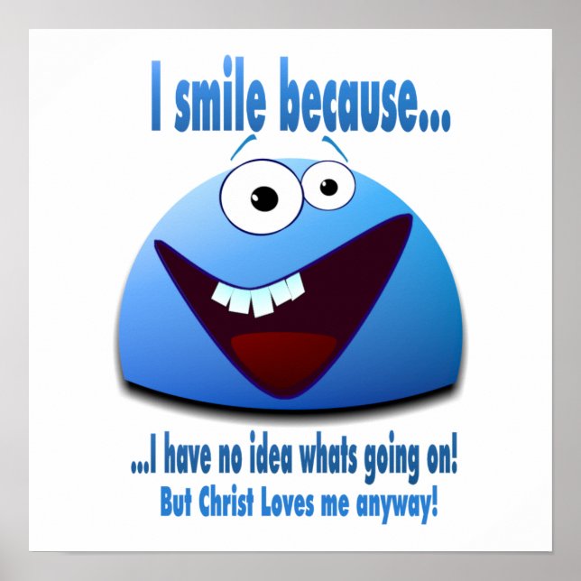 I smile because...V2 Poster (Front)