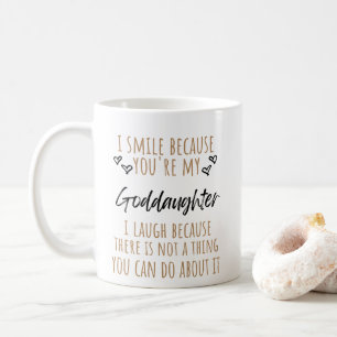 I Smile Because You're My Goddaughter Coffee Mug