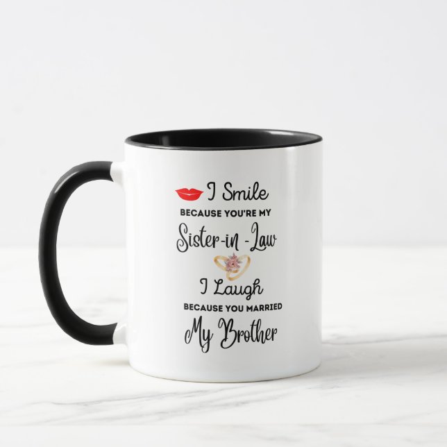 I Smile Because You're My Sister-in-Law funny  Mug (Left)