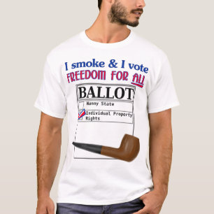 I Smoke And I Vote - Individual Property Rights T-Shirt