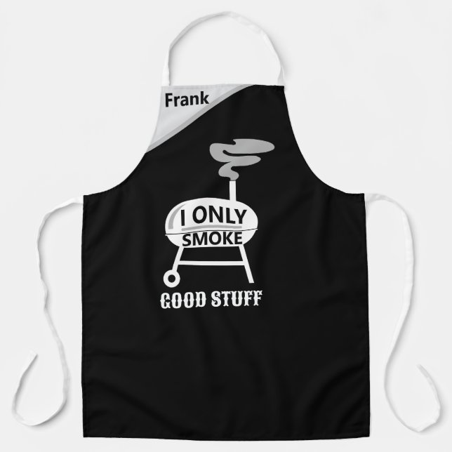 "I Smoke Only Good Stuff" BBQ Apron - Grill Master (Front)