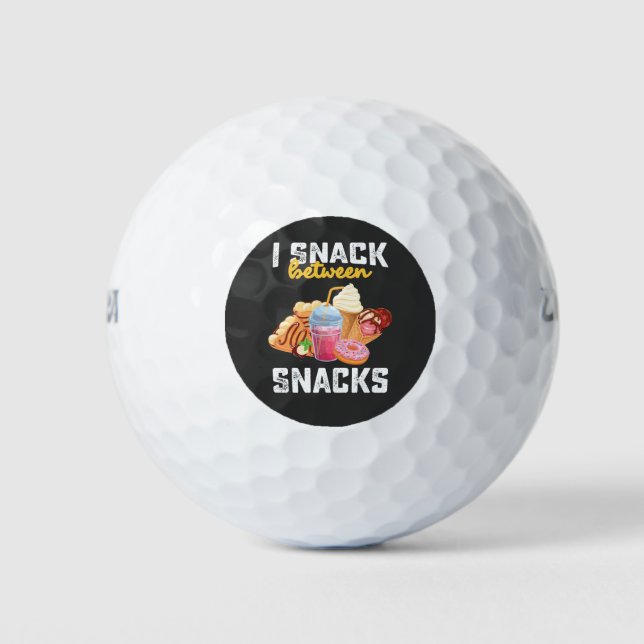 I Snack Between Snacks Food Sweet Lovers Golf Balls (Front)
