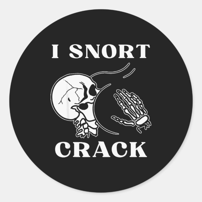 I Snort Crack Skeleton Skull Butt Funny Soky Hallo Classic Round Sticker (Front)