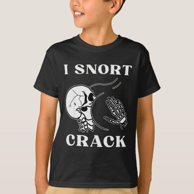 I Snort Crack Skeleton Skull Butt Funny Soky Hallo T-Shirt (Front)