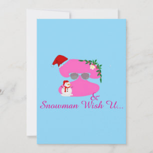I & Snowman Wishing You Holiday Card