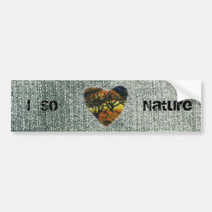 I so love Nature Bumper Sticker