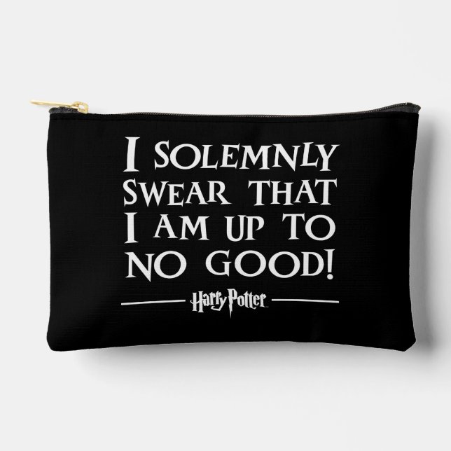 I SOLEMNLY SWEAR THAT I AM UP TO NO GOOD™ ACCESSORY POUCH (Front)
