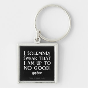 I SOLEMNLY SWEAR THAT I AM UP TO NO GOOD™ KEY RING