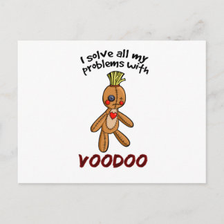I solve all my problems with Voodoo Postcard