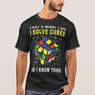 i solve cubes and i know thing , Puzzle Speed Cubi T-Shirt