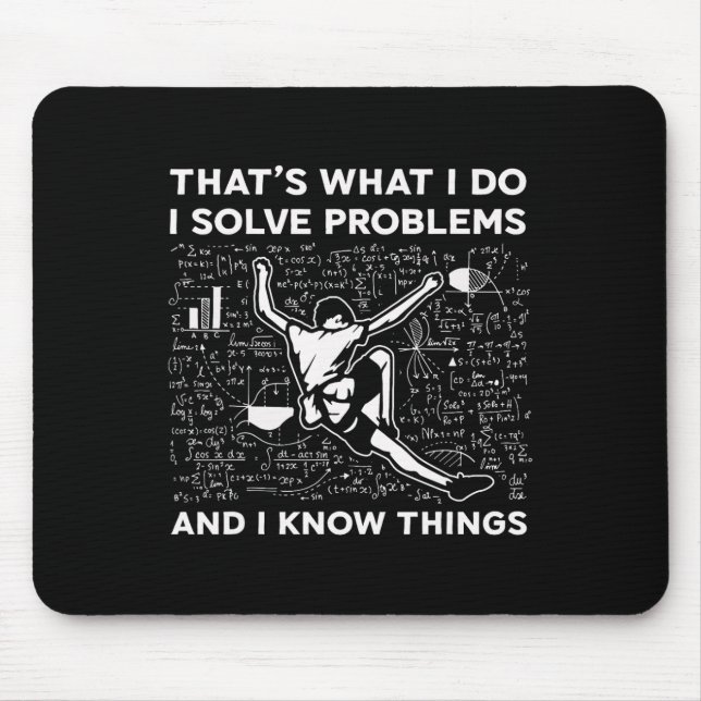 I Solve Problems And I Know Things Rock Climbing B Mouse Mat (Front)