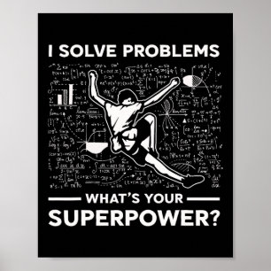 I Solve Problems Whats Your Superpower Bouldering Poster