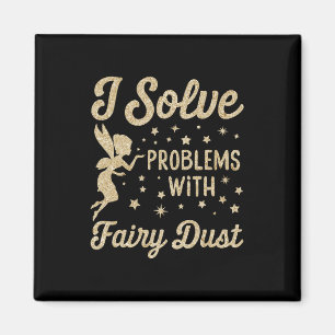 I Solve Problems With Fairy Dust Christmas  Magnet