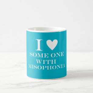 I ♥ Someone with Misophonia Mug - Turquoise