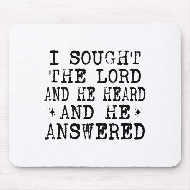 I Sought The Lord And He Heard And He Answered, Ch Mouse Mat (Front)