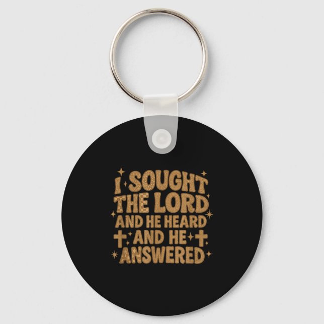 I Sought The Lord And He Heard And He Answered Chr Key Ring (Front)