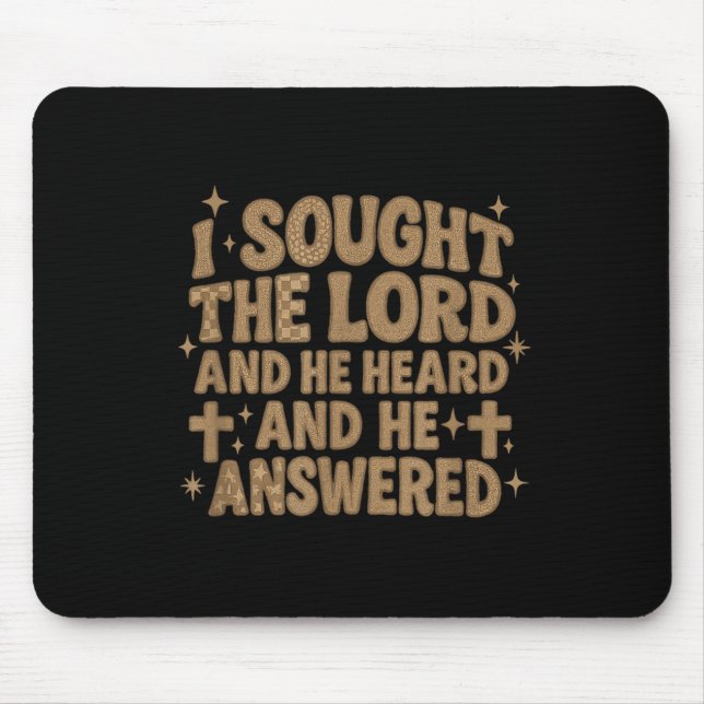 I Sought The Lord And He Heard And He Answered Chr Mouse Mat (Front)