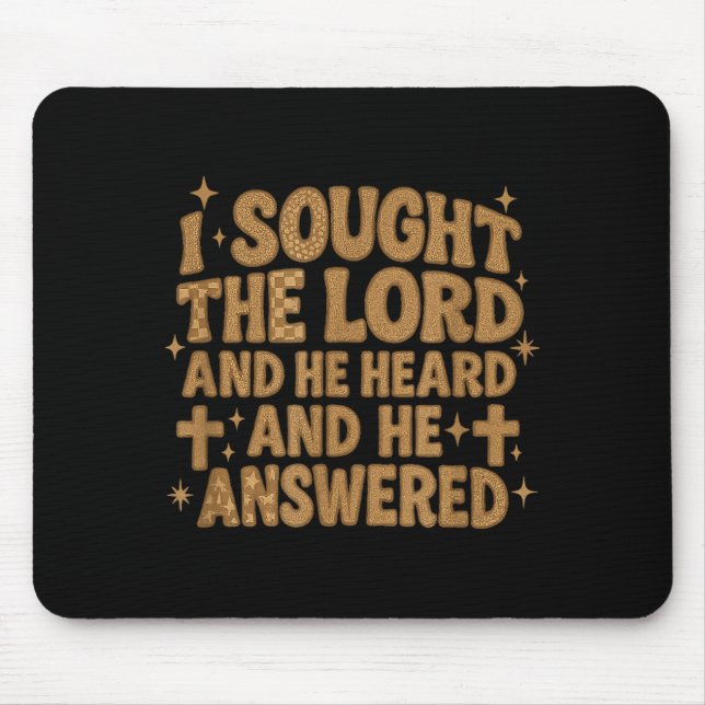 I Sought The Lord And He Heard And He Answered Chr Mouse Mat (Front)