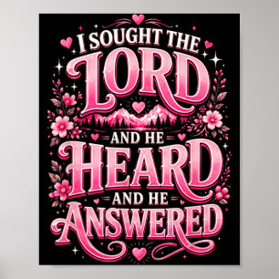 I Sought The Lord And He Heard And He Answered Poster