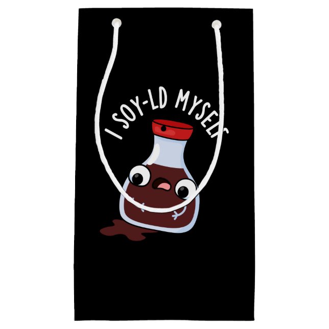 I Soy-ld Myself Funny Soy Sauce Pun Dark BG Small Gift Bag (Front)