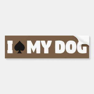 I Spade My Dog (I Spayed My Dog) Bumper Sticker