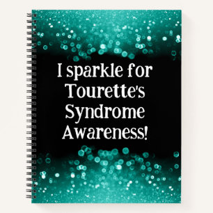 I sparkle for Tourette's Syndrome Spiral Notebook