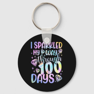 I Sparkled My Way Through 100 Days 100th Day Of Sc Key Ring