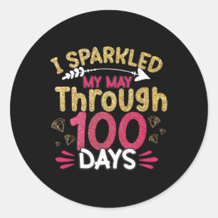 I Sparkled My Way Through 100 Days Of School Teach Classic Round Sticker