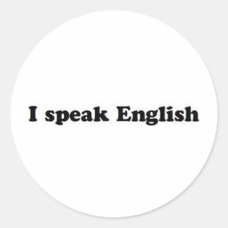 I Speak English Classic Round Sticker
