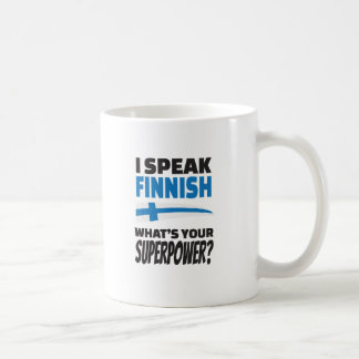 I speak Finnish - what's your Superpower? Coffee Mug