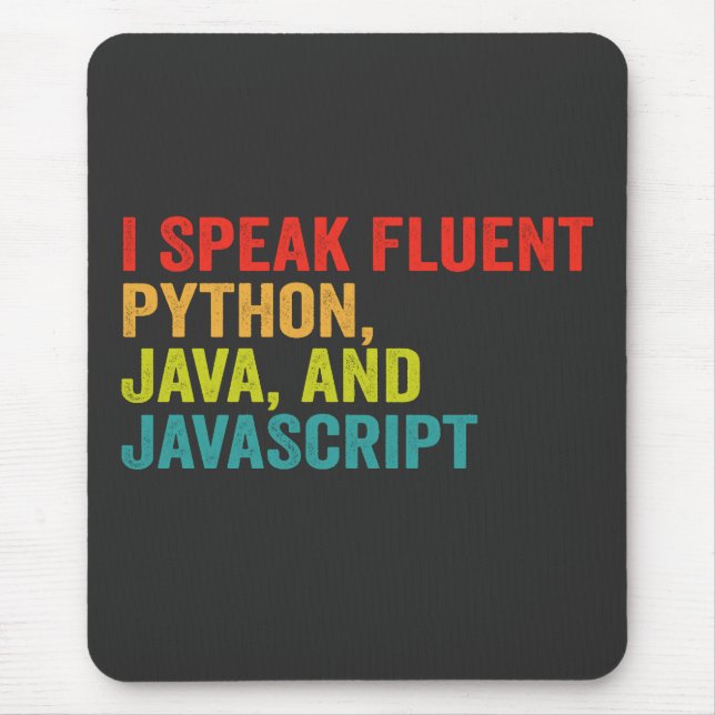 i Speak Fluent Computer Language Funny Coding Mouse Mat (Front)