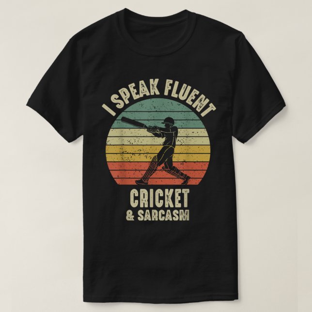 I Speak Fluent Cricket And Sarcasm Saying Retro Vi T-Shirt (Design Front)