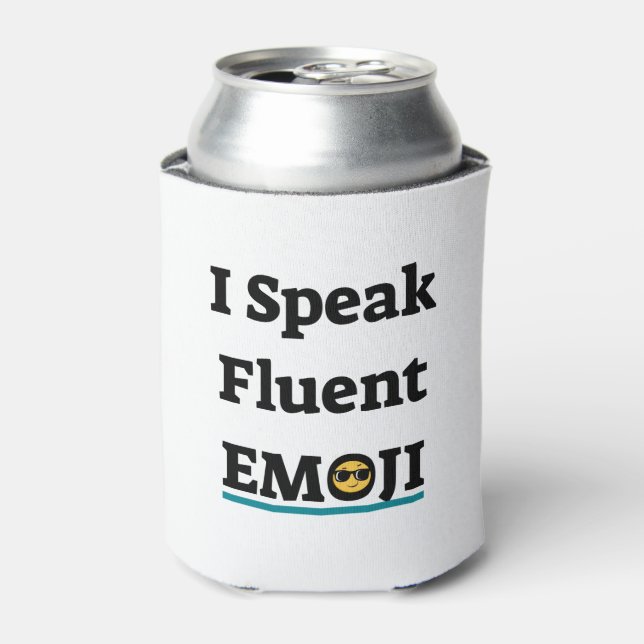 I Speak Fluent Emoji Can Cooler (Can Front)