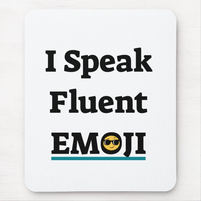 I Speak Fluent Emoji Mouse Mat (Front)