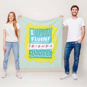 I Speak Fluent FRIENDS™ Quotes - Peephole Fleece Blanket