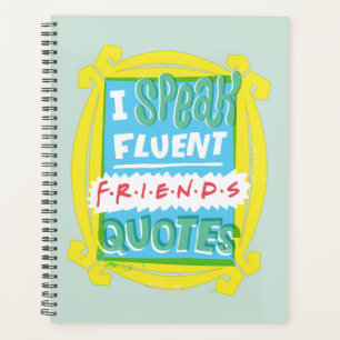 I Speak Fluent FRIENDS™ Quotes - Peephole Planner