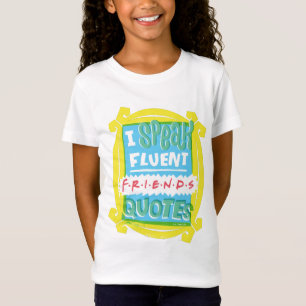 I Speak Fluent FRIENDS™ Quotes - Peephole T-Shirt