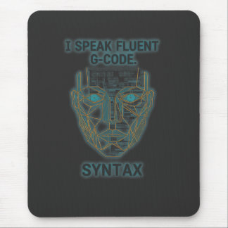 I Speak Fluent G-Code Syntax - CNC Programmer  Mouse Mat