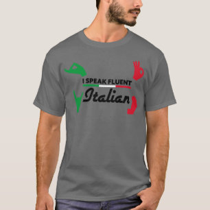 I speak fluent Italian Hand gesture on white T-Shirt