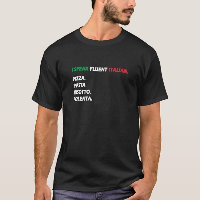 I Speak Fluent Italian T-Shirt (Front)