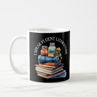 I Speak Fluent Literature | English Teacher Gift Coffee Mug
